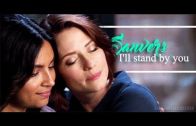 Alex & Maggie (Supergirl) – I’ll Stand By You