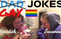 Savannah & Meredith – An Ode To Dad Jokes … with Gay Jokes