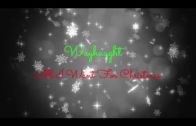 Waverly & Nicole (Wynonna Earp) – All I Want For Christmas Is You