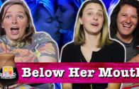 Drunk Lesbians Watch “Below Her Mouth” (Feat. The Gay Women Channel)