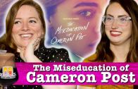Drunk Lesbians Watch “The Miseducation Of Cameron Post” (Feat. Brittany Ashley)