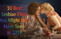 10 Lesbian Movies You Might Have Missed in 2019