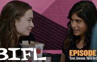 BIFL: The Series | Episode 2 – Great, Awesome, You’re the Best!
