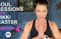 Soul Sessions  – With Nikki Caster – Episode 4