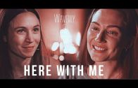 Waverly & Nicole (Wynonna Earp) – Here With Me