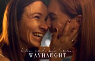 Waverly & Nicole (Wynonna Earp) – The End Of Love
